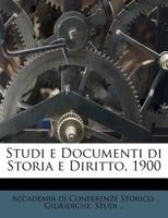 Studi e Documenti di Storia e Diritto, 1900 1245086243 Book Cover