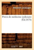 Pra(c)Cis de Ma(c)Decine Judiciaire (A0/00d.1878) 2012620426 Book Cover