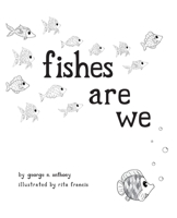 fishes are we 1736715305 Book Cover