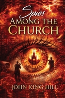Spies Among the Church 1087860008 Book Cover
