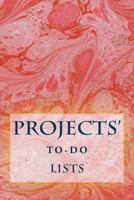 Projects' To-Do Lists: Stay Organized (50 Projects) 1530462045 Book Cover