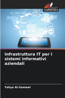 Infrastruttura IT per i sistemi informativi aziendali (Italian Edition) 620704990X Book Cover
