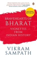 Bravehearts of Bharat: Vignettes from Indian History 0670094684 Book Cover
