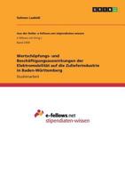 Wertschöpfungs- und Beschäftigungsauswirkungen der Elektromobilität auf die Zulieferindustrie in Baden-Württemberg 3668499896 Book Cover