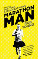 Marathon Man: One Man, One Year, 370 Marathons 1471152871 Book Cover