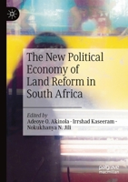 The New Political Economy of Land Reform in South Africa 3030511286 Book Cover