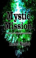 Mystic Mission: Book Two of The Destiny Deployed Series 0997847530 Book Cover