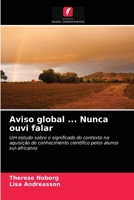 Aviso global ... Nunca ouvi falar 6203627062 Book Cover