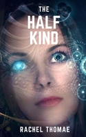 The Half-Kind Series: Books 2 and 3 B08GBHMVLV Book Cover
