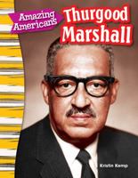 Amazing Americans: Thurgood Marshall 1433373742 Book Cover