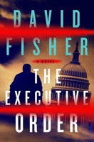 The Executive Order 1250183456 Book Cover