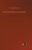Uncle Sam's Boys as Lieutenants 1516873920 Book Cover