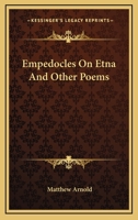 Empedocles On Etna And Other Poems 142546694X Book Cover