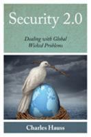 Security 2.0: Dealing with Global Wicked Problems 144222701X Book Cover