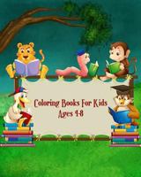 Coloring Books For Kids Ages 4-8: A Kids Coloring Book with Fun, Easy, and Relaxing Coloring Pages 1721115714 Book Cover