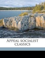 Appeal socialist classics Volume 11 1149292822 Book Cover