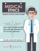 Medical Ethics: Medical School Crash Course 1678928283 Book Cover