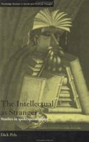 The Intellectual as Stranger: Studies in Spokespersonship (Routledge Studies in Social and Politicalthought) 0415867444 Book Cover