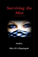 Surviving the Mist 1471032760 Book Cover