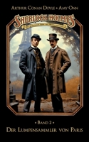 Sherlock Holmes Band 02 - Der Lumpensammler von Paris: Die geheimen Fälle des Meisterdetektivs (German Edition) 3690270138 Book Cover