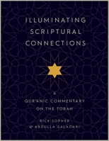Illuminating Scriptural Connections: A Qur'anic Commentary on the Torah 0827615736 Book Cover