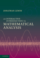 An Interactive Introduction to Mathematical Analysis Paperback with CD-ROM 1107694043 Book Cover