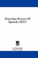 Everyday Errors Of Speech 1436840589 Book Cover