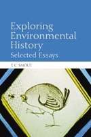 Exploring Environmental History: Selected Essays 0748635130 Book Cover