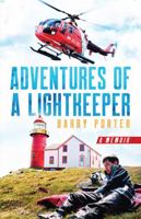 Adventures of a Lightkeeper 1774570866 Book Cover