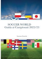 Soccer World - Guida AI Campionati 2022/23 1447878043 Book Cover