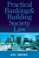 Practical Banking and Building Society Law 1854316281 Book Cover