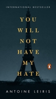 You Will Not Have My Hate 0735222150 Book Cover