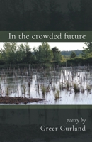 In the crowded future 1646624890 Book Cover