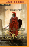 El primer senador de Roma (Narración en Castellano): Carthago delenda est 1713597853 Book Cover