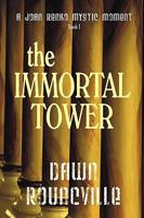 The Immortal Tower 1435738594 Book Cover