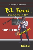 P.I. Fox: Case File #7 1720085412 Book Cover