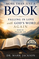 More Than Just a Book: Falling in Love with God’s Word Again B0H89X7KMZ Book Cover