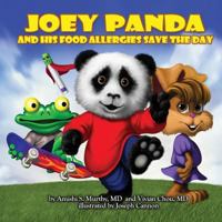 Joey Panda and His Food Allergies Save the Day: A Children's Book 0615668429 Book Cover