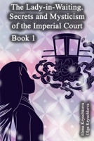 The Lady-in-Waiting. Secrets and Mysticism of the Imperial Court. Book 1 B0CQKBBCYV Book Cover