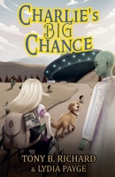Charlie's Big Chance (Earth's Secret Alliance) 1068845791 Book Cover