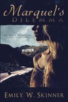 Marquel's Dilemma 1511440813 Book Cover