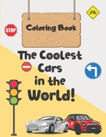 Coloring book: The Coolest Cars in the World! B09HG2GGTP Book Cover