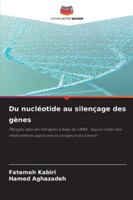 Du nucléotide au silençage des gènes 620939633X Book Cover