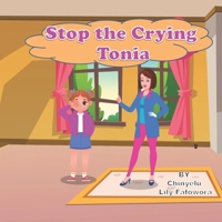 Stop the Crying Tonia B0BHN5B67H Book Cover