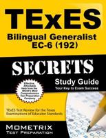 TExES Bilingual Generalist EC-6 (192) Secrets Study Guide: TExES Test Review for the Texas Examinations of Educator Standards 1627339361 Book Cover