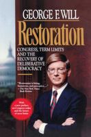 Restoration: Congress, Term Limits and the Recovery of Deliberative Democracy 0029344379 Book Cover