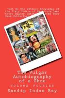 The Vulgar Autobiography of a Shoe: Volume Fourier 0615682634 Book Cover