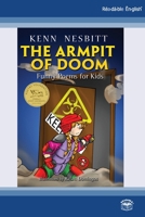 The Armpit of Doom: Funny Poems for Kids 1477590285 Book Cover