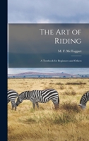 The Art of Riding: a Textbook for Beginners and Others 1015002544 Book Cover