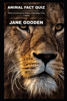 Animal Fact Quiz: 2009 Cool Animals to Guess in this Mega Trivia Contest B09498DTLZ Book Cover
